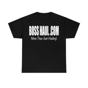 Boss Haul .Com Men And Women Heavy Cotton T-Shirt