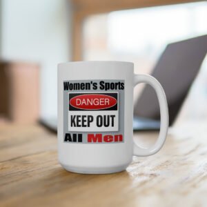 Women's Sports Keep Out Men Coffee Mug 15oz